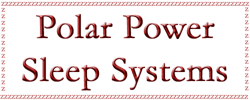 Dr Philpott designed and approved Polar Power Sleep Systems and Mega-Field Slumber Pad magnetic mattress pads